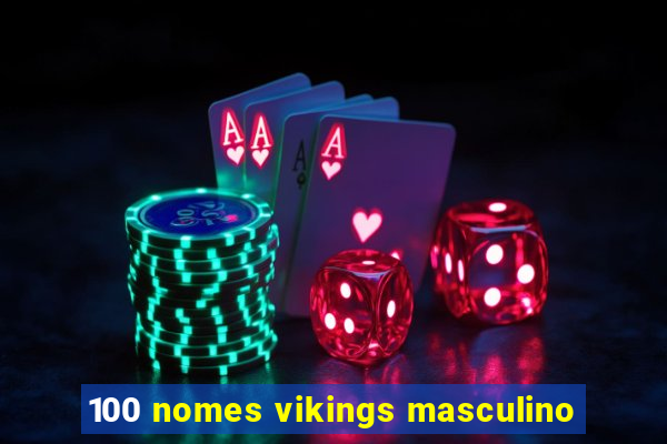 100 nomes vikings masculino